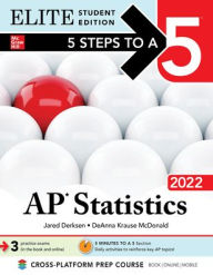 Title: 5 Steps to a 5: AP Statistics 2022 Elite Student Edition, Author: Jared Derksen