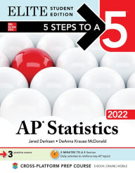 Title: 5 Steps to a 5: AP Statistics 2022 Elite Student Edition, Author: Jared Derksen