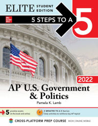 Title: 5 Steps to a 5: AP U.S. Government & Politics 2022 Elite Student Edition, Author: Pamela Lamb