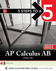 Title: 5 Steps to a 5: AP Calculus AB 2022, Author: William Ma