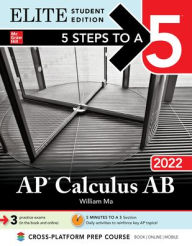 Title: 5 Steps to a 5: AP Calculus AB 2022 Elite Student Edition, Author: William Ma