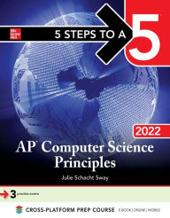 Title: 5 Steps to a 5: AP Computer Science Principles 2022, Author: Julie Schacht Sway
