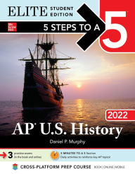 Google e books download free 5 Steps to a 5: AP U.S. History 2022 Elite Student Edition English version by  9781264267910