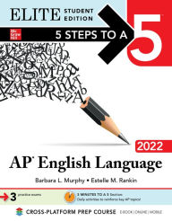 Title: 5 Steps to a 5: AP English Language 2022 Elite Student Edition, Author: Barbara L. Murphy