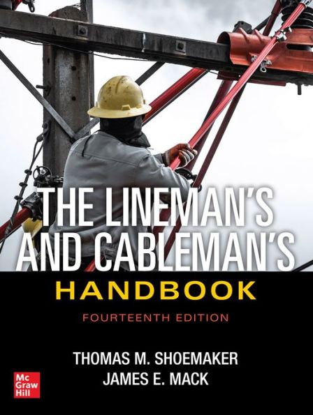 The Lineman's and Cableman's Handbook, Fourteenth Edition