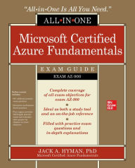 Title: Microsoft Certified Azure Fundamentals All-in-One Exam Guide (Exam AZ-900), Author: Jack Hyman