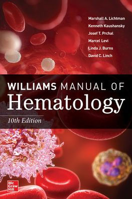 Williams Manual of Hematology, Tenth Edition