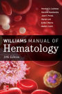 Williams Manual of Hematology, Tenth Edition