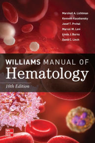 Title: Williams Manual of Hematology, Tenth Edition, Author: Marshall A. Lichtman