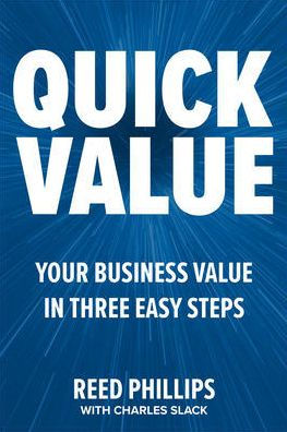 QuickValue: Discover Your Value and Empower Your Business in Three Easy Steps