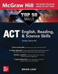 Title: Top 50 ACT English, Reading, and Science Skills, Third Edition, Author: Brian Leaf