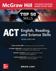 Title: Top 50 ACT English, Reading, and Science Skills, Third Edition, Author: Brian Leaf