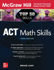 Title: Top 50 ACT Math Skills, Third Edition, Author: Brian Leaf