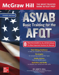 Title: McGraw Hill ASVAB Basic Training for the AFQT, Fourth Edition, Author: Janet E. Wall