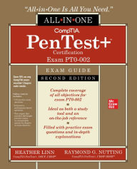 Title: CompTIA PenTest+ Certification All-in-One Exam Guide, Second Edition (Exam PT0-002), Author: Heather Linn