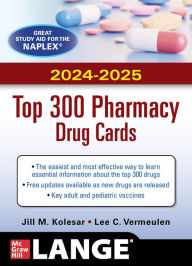 Title: McGraw Hill's 2024/2025 Top 300 Pharmacy Drug Cards, Author: Lee C. Vermeulen