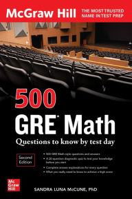 Title: 500 GRE Math Questions to Know by Test Day, Second Edition, Author: Sandra Luna McCune