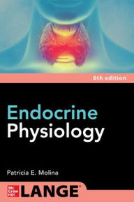 Title: Endocrine Physiology, Sixth Edition, Author: Patricia E. Molina