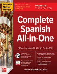 Title: Practice Makes Perfect: Complete Spanish All-in-One, Premium Third Edition, Author: Gilda Nissenberg