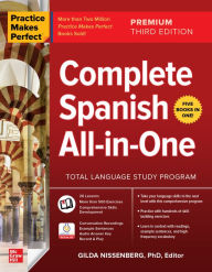 Title: Practice Makes Perfect: Complete Spanish All-in-One, Premium Third Edition, Author: Gilda Nissenberg