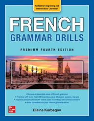 Title: French Grammar Drills, Premium Fourth Edition, Author: Eliane Kurbegov