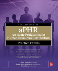 Title: aPHR Associate Professional in Human Resources Certification Practice Exams, Second Edition, Author: Joanne Simon-Walters