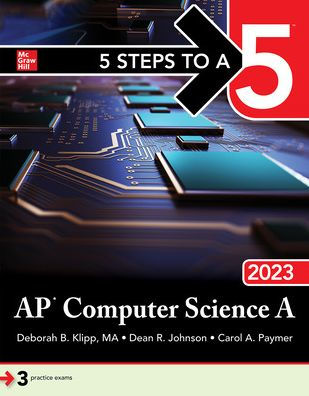 5 Steps to A 5: AP Computer Science 2023