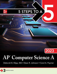 Title: 5 Steps to a 5: AP Computer Science A 2023, Author: Deborah B. Klipp