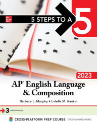Title: 5 Steps to a 5: AP English Language and Composition 2023, Author: Barbara L. Murphy