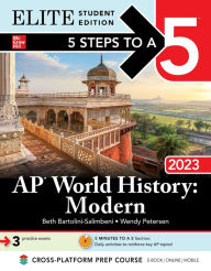 Title: 5 Steps to a 5: AP World History: Modern 2023 Elite Student Edition, Author: Beth Bartolini-Salimbeni