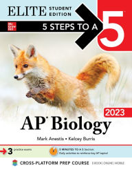 Title: 5 Steps to a 5: AP Biology 2023 Elite Student Edition, Author: Mark Anestis