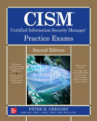 Title: CISM Certified Information Security Manager Practice Exams, Second Edition, Author: Peter H. Gregory