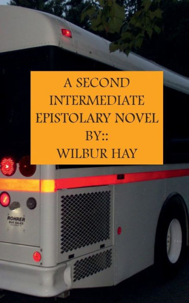 A Second Intermediate Epistolary Novel