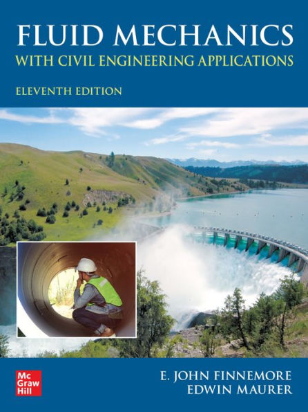 Fluid Mechanics with Civil Engineering Applications, Eleventh Edition