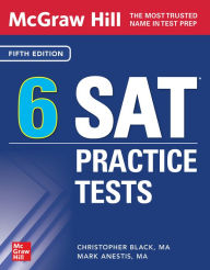 Title: McGraw Hill 6 SAT Practice Tests, Fifth Edition, Author: Mark Anestis