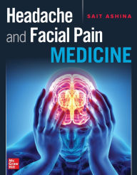 Title: Headache and Facial Pain Medicine, Author: Sait Ashina