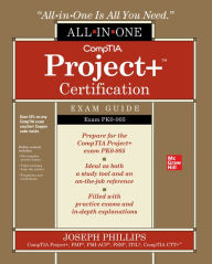 Title: CompTIA Project+ Certification All-in-One Exam Guide (Exam PK0-005), Author: Joseph Phillips