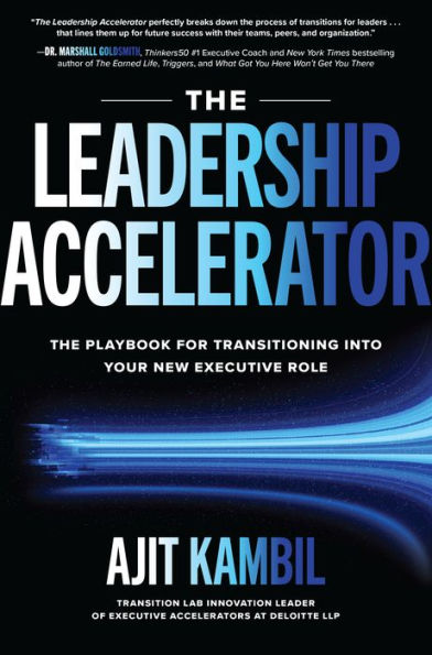The Leadership Accelerator: Playbook for Transitioning into Your New Executive Role