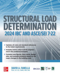 Title: Structural Load Determination: 2024 IBC and ASCE/SEI 7-22, Author: David A. Fanella