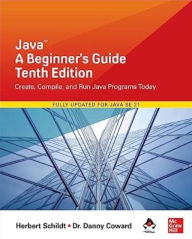 Title: Java: A Beginner's Guide, Tenth Edition, Author: Herbert Schildt