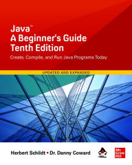Title: Java: A Beginner's Guide, Tenth Edition, Author: Herbert Schildt