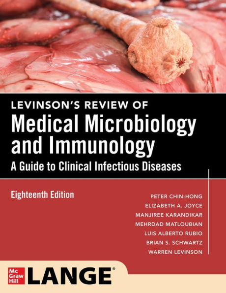 Levinson's Review of Medical Microbiology and Immunology: A Guide to Clinical Infectious Disease, Eighteenth Edition