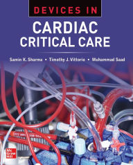 Electronic text books download Devices in Cardiac Critical Care 9781265209612 by Timothy J. Vittorio, Muhammad Saad, Samin Sharma (English literature)