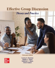 Title: Loose Leaf for Effective Group Discussion: Theory and Practice, Author: Gloria J. Galanes