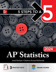 Title: 5 Steps to a 5: AP Statistics 2024, Author: Jared Derksen