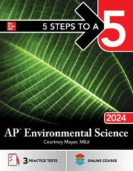 Title: 5 Steps to a 5: AP Environmental Science 2024, Author: Courtney Mayer