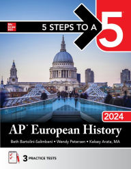 Title: 5 Steps to a 5: AP European History 2024, Author: Beth Bartolini-Salimbeni