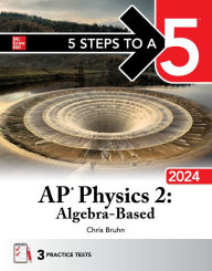 Title: 5 Steps to a 5: AP Physics 2: Algebra-Based 2024, Author: Christopher Bruhn