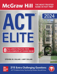 Title: McGraw Hill ACT Elite 2024, Author: Steven W. Dulan