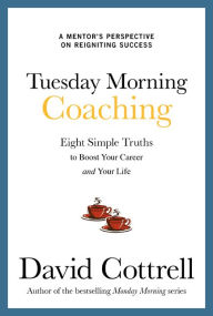 Title: Tuesday Morning Coaching, Author: David Cottrell